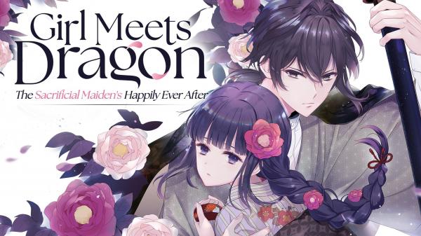 Girl Meets Dragon: The Sacrificial Maiden's Happily Ever After [Official]